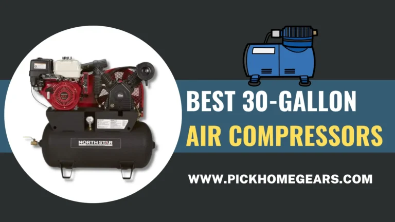 Best 30-Gallon Air Compressors