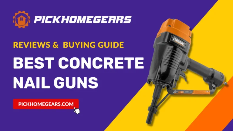 Best Concrete Nail Guns