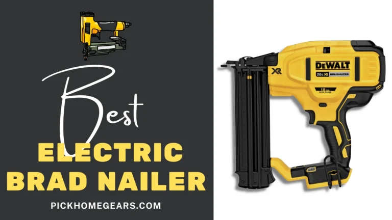 6 Best Electric Brad Nailer in 2023 – Trim Your Cabinet Projects