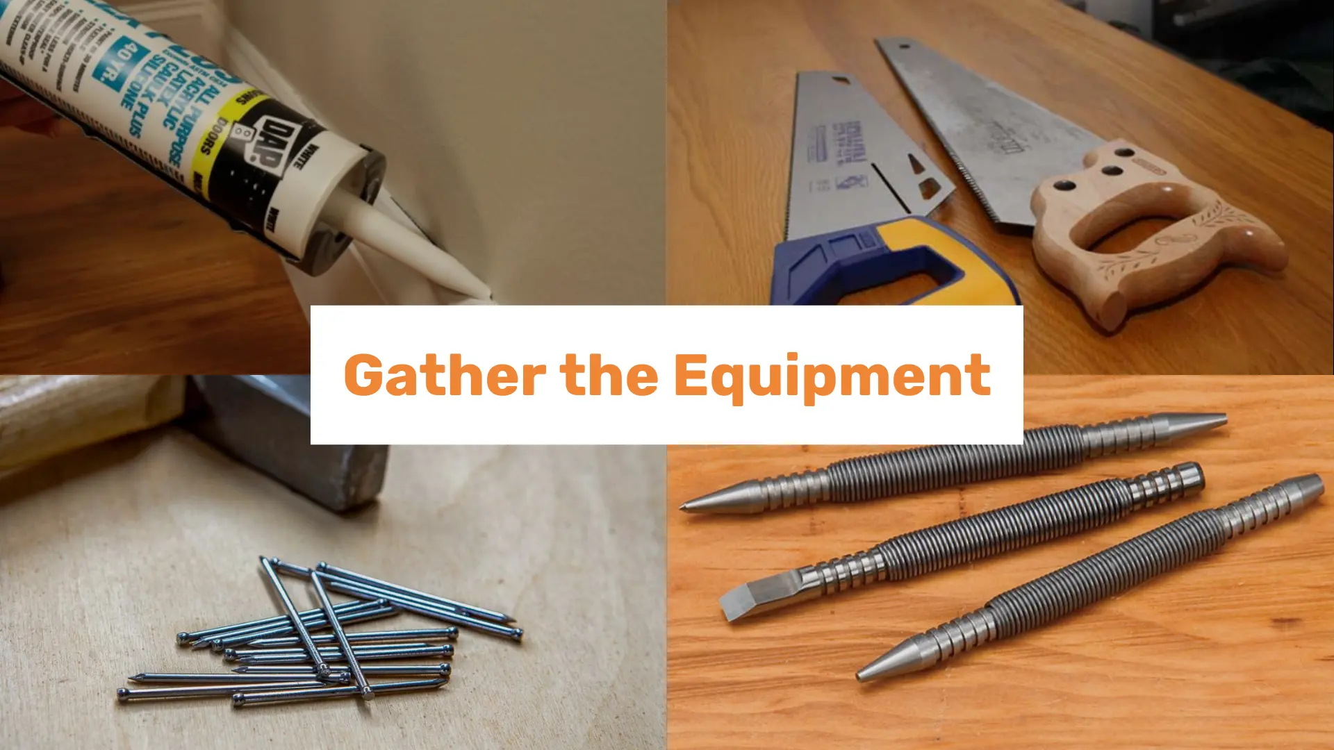 Gather the Equipment