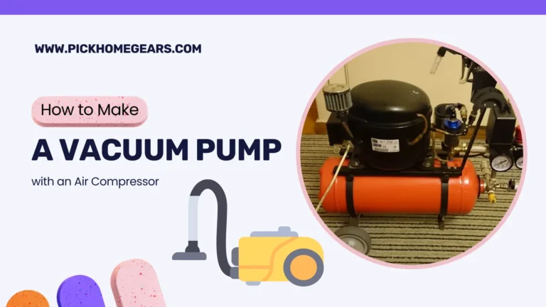 How to Make a Vacuum Pump with an Air Compressor?