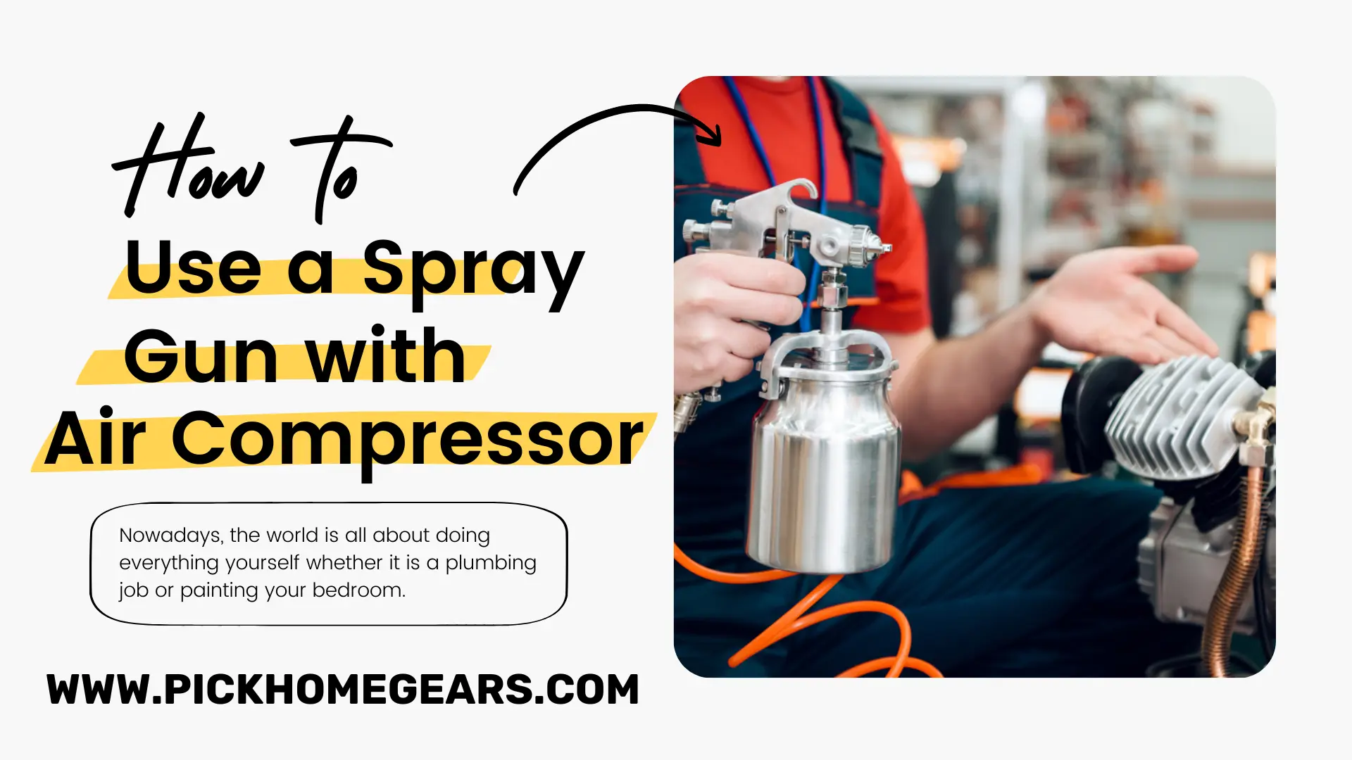 How to Use a Spray Gun with Air Compressor